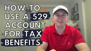 HOW TO USE A 529 ACCOUNT FOR TAX BENEFITS [upl. by Bethanne841]