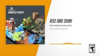 Rise and Shine  Overwatch Soundtrack Animated Shorts [upl. by Ahsielat570]