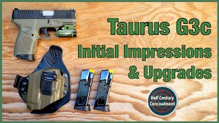 Taurus G3c Initial Impressions Review and Upgrades [upl. by Ailama]