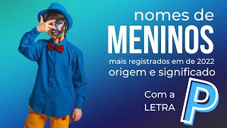 Nomes masculinos com a letra p origem e significado [upl. by Kirt814]