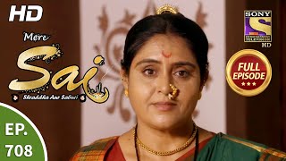 Mere Sai  Ep 708  Full Episode  28th September 2020 [upl. by Atenik]