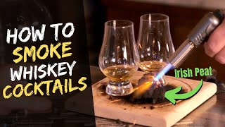 SMOKED Whiskey Cocktails  Irish Peat Experiment [upl. by Mascia]