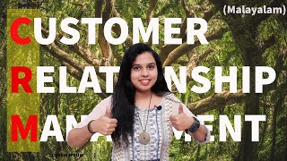 Customer Relationship Management  Malayalam Lecture [upl. by Ennaitak258]