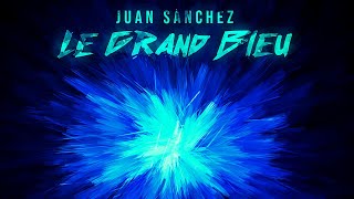 “Le Grand Bleu” by Juan Sánchez Featuring Soprano Kirine [upl. by Hakim]