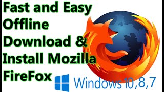 How To Download and Install Mozilla Firefox on Windows 10  Offline Installer [upl. by Leila]