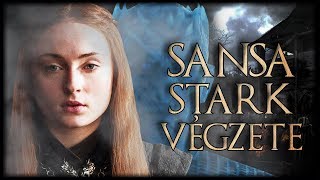 Sansa Stark Végzete Teória  Trónok Harca 8 Évad [upl. by Lillie360]