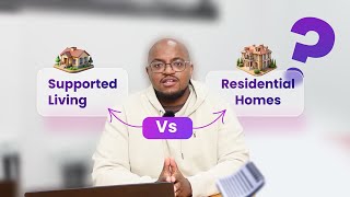 4 Key Differences Between Supported Living amp Residential Homes [upl. by Arag824]