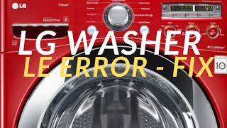 ✨ LG WASHER LE ERROR  Easy DIY Fix ✨ [upl. by Yrad]