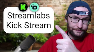 How To Stream On KICK With Streamlabs✅PC 2023 Tutorial [upl. by Muhcan]