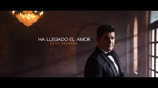 Eddy Herrera  HA LLEGADO EL AMOR [upl. by Arnaud]