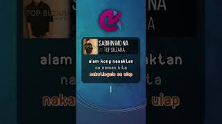 Sabihin Mo Na Karaoke karaoke music lyrics song opm sabihinmona topsuzara [upl. by Gunner]