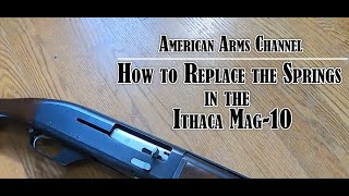 Ithaca Mag 10 Remington SP10 Spring Replacement How To [upl. by Ylliw]