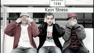 Massive Töne  Kein Stress HQ [upl. by Teiv]