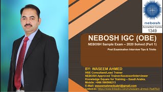 NEBOSH IGC Open Book Exam OBE Tips amp Tricks How to solve NEBOSH OBE Solved Exam Part 1 [upl. by Gemperle260]