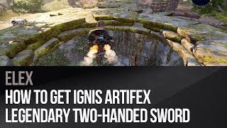 Elex  How to get Ignis Artifex  legendary twohanded sword [upl. by Ledah]