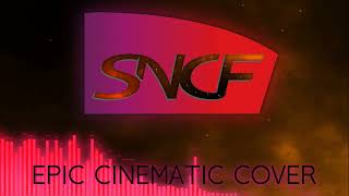 jingle SNCF  Epic Cinematic Cover [upl. by Orson]