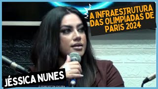 Jéssica Nunes  Apresentadora da Band A infraestrutura das Olimpíadas de Paris 2024 [upl. by Eeznyl]