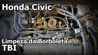 Honda civic  LIMPEZA DA BORBOLETA  TBI [upl. by Cardwell539]