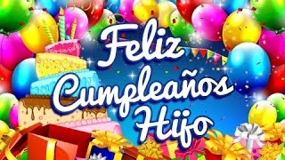 Feliz Cumpleaños Hijo – Mensajes para un Cumpleaños  Etiquetatenet [upl. by Rozek352]