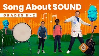 Science of Sound SONG  Science for Kids  Grades K2 [upl. by Lehrer862]