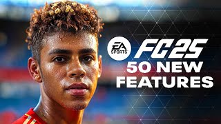 EASports FC 25  50 NEW FEATURES [upl. by Zeralda]