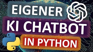 KI Chatbot programmieren mit Python [upl. by Siubhan]