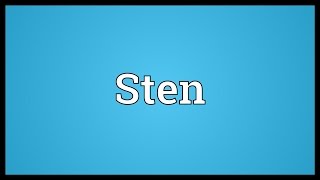 Sten Meaning [upl. by Chemaram726]