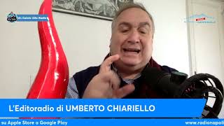 LEDITORIALE DI UMBERTO CHIARIELLO 121 [upl. by Hehre42]