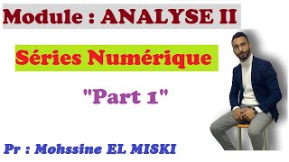 ANALYSE II  Séries Numériques part 1 [upl. by Shaner]