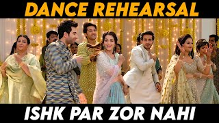 Ishk Par Zor Nahi  Dance Rehearsal  Behind the scenes  Screen Journal [upl. by Dallis]