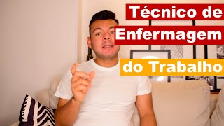 Você sabe o que faz um Técnico de Enfermagem do Trabalho [upl. by Leiva]