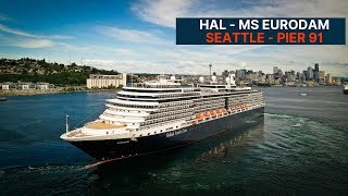 Holland America MS Eurodam  Alaska Cruise  Seattle Pier 91 Terminal [upl. by Sadler]