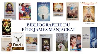 FRANÇAIS Bibliographie et biographie du Père James Manjackal  18032024 [upl. by Arorua]