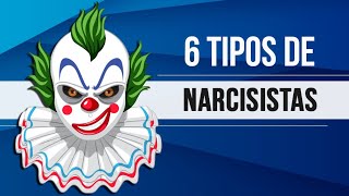 6 TIPOS DE NARCISISTAS [upl. by Hagai721]