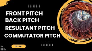 back pitch front pitch  resultant pitch  commutator pitch [upl. by Poppy]