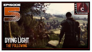 CohhCarnage Plays Dying Light The Following  Episode 5 [upl. by Franchot]