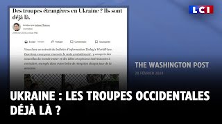 Ukraine  les troupes occidentales déjà là [upl. by Kendy]