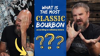 Top 5 quotCLASSICquot Bourbons according to whiskey lovers [upl. by Cointon]