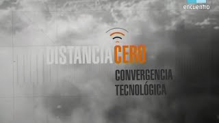 Distancia Cero  Historia de la telecomunicaciones Convergencia Tecnológica [upl. by Root]