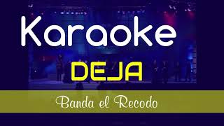 Deja Banda el Recodo karaoke [upl. by Pasco]