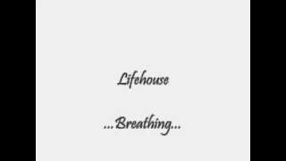 Lifehouse Breathing Lyrics [upl. by Sharpe]