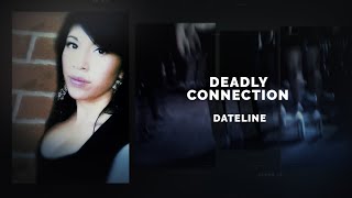 Dateline Episode Trailer Deadly Connection  Dateline NBC [upl. by Stanislaus961]