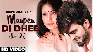 Maapeya Di Dhee Inder Chahal Official Video New Punjabi Song 2019  Latest Punjabi Songs 2019 [upl. by Kal]