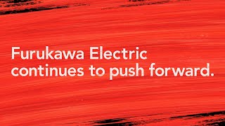 Furukawa Electric Group Introduction Video [upl. by Faulkner216]