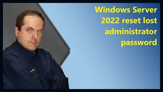 Windows Server 2022 reset lost administrator password [upl. by Genni235]