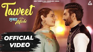 PREET HARPAL  Taweet  Mandy Takhar  Lukan Michi  Punjabi Song [upl. by Magdala839]