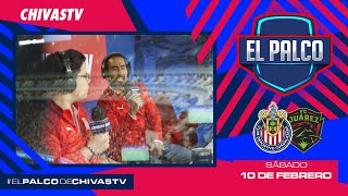 Chivas vs FC Juárez  El Palco de CHIVASTV  J6 Clausura 2024  Liga MX [upl. by Leumas]