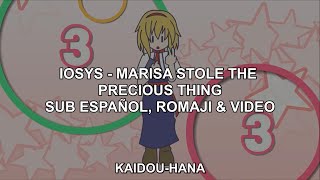 IOSYS  Marisa Stole The Precious Thing Sub español amp Video [upl. by Awjan]