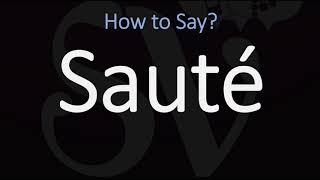 How to Pronounce Sauté CORRECTLY [upl. by Nedaj]