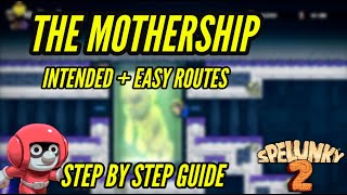 Spelunky 2 How To Enter The Mothership  EZ  Intended Routes Step by Step Guide Unlock Pilot [upl. by Ithnan372]